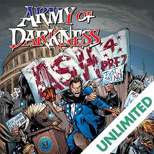 Army of Darkness: Ash for President